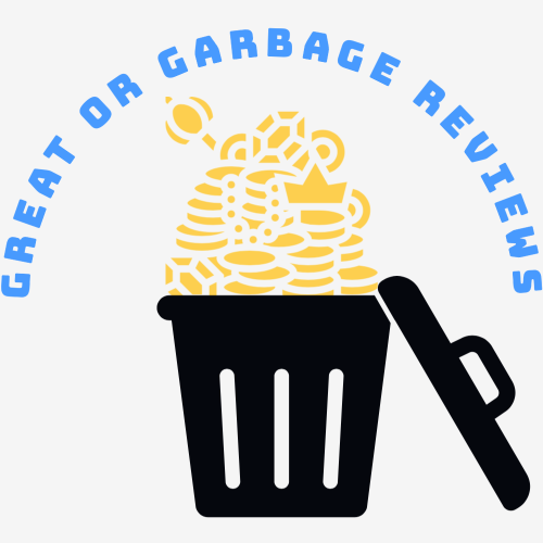 Great or Garbage Reviews